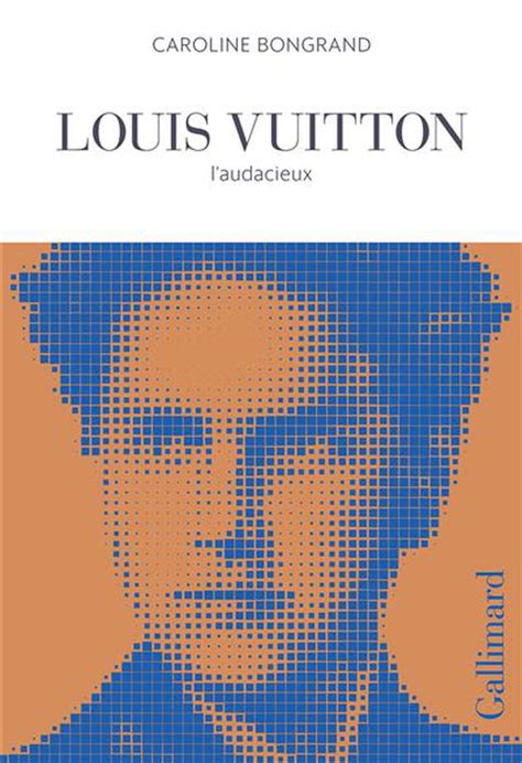 louis vuitton l'audacieux|Louis Vuitton, l'audacieux, French Version.